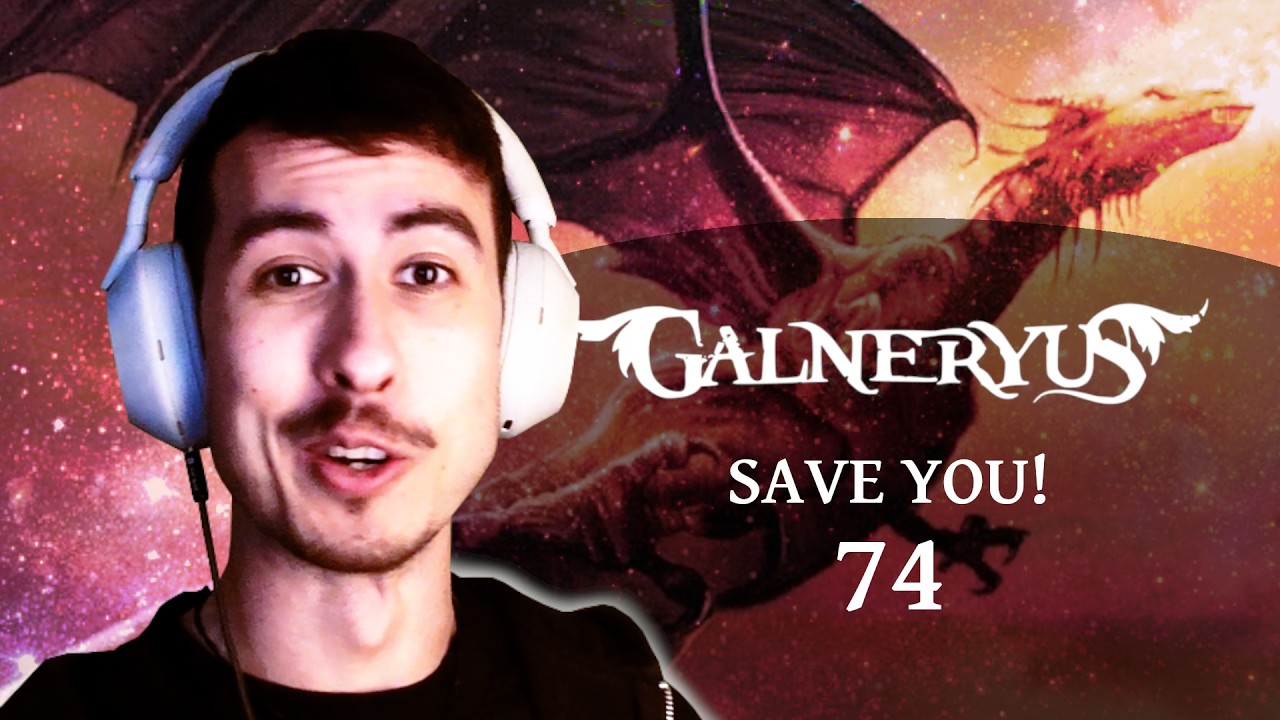 SAVE YOU!|  GALNERYUS REACT #74