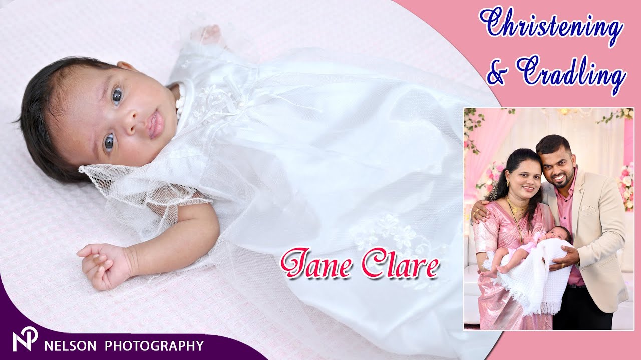Christening & Cradling Ceremony of JANE CLARE #NelsonPhotographyMangalore