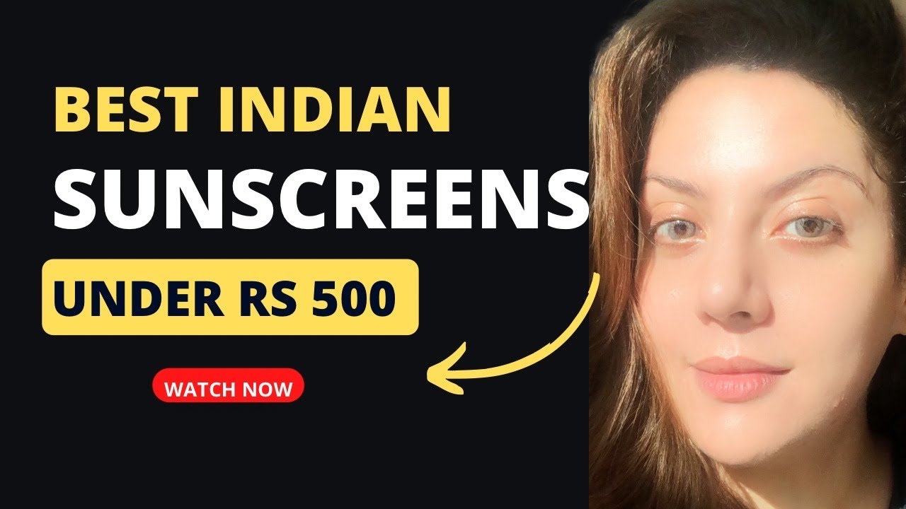 Best Indian Sunscreen for all skin types under Rs 500 | Nipun Kapur