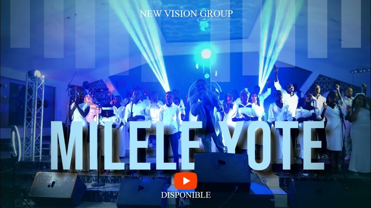 MILELE YOTE By NEW VISION