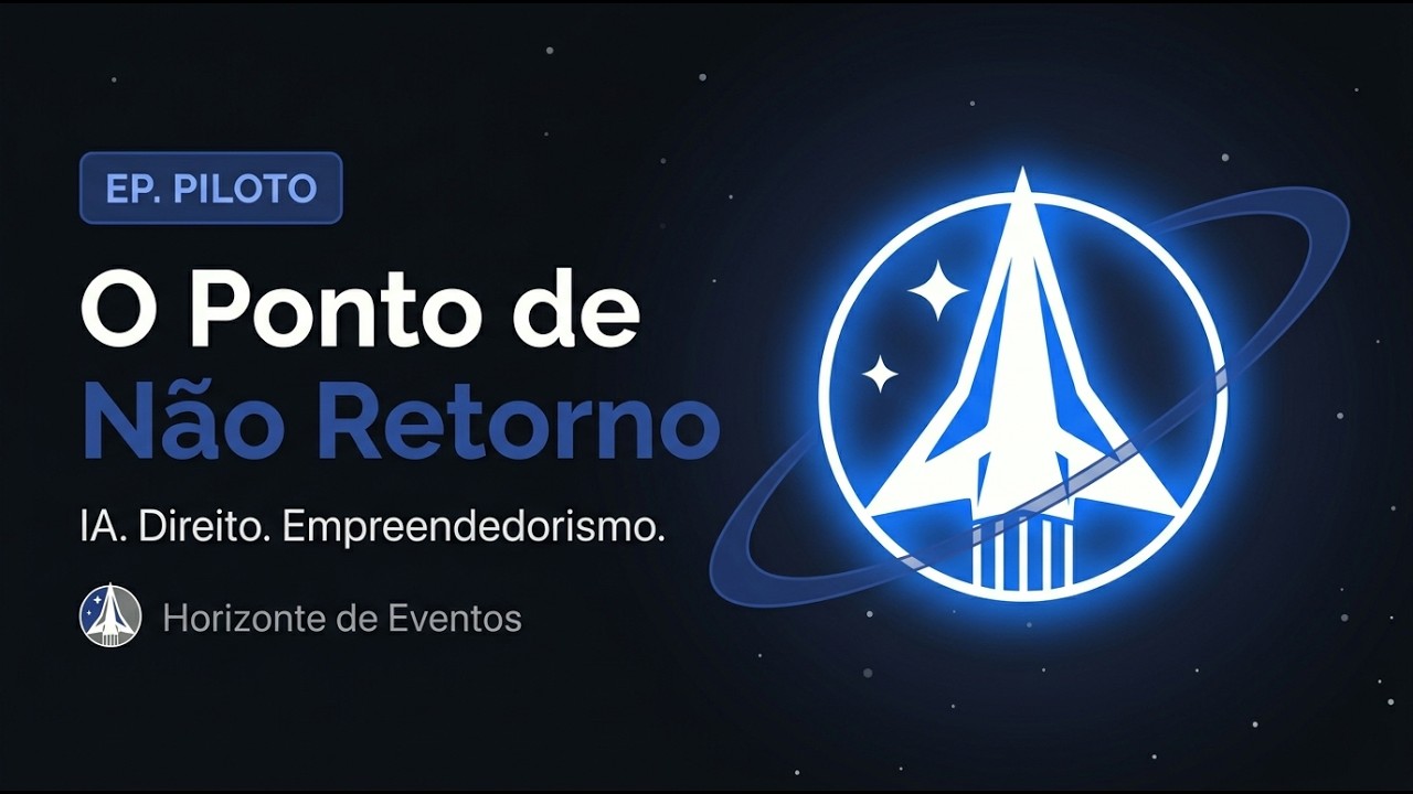 Ep. Piloto — O Ponto de Não Retorno