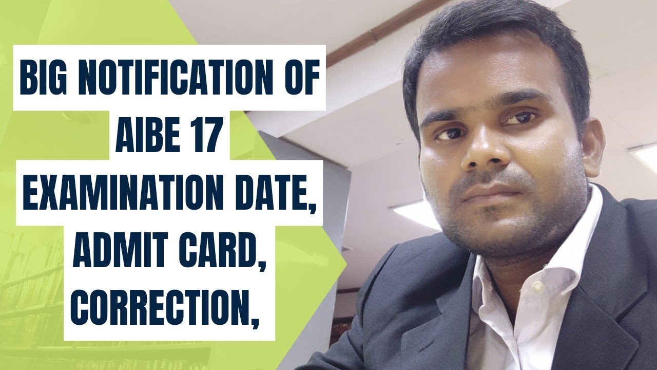 Big notification of aibe17| Notification of aibe| aibe exam| Aibe admit card| admit card correction|