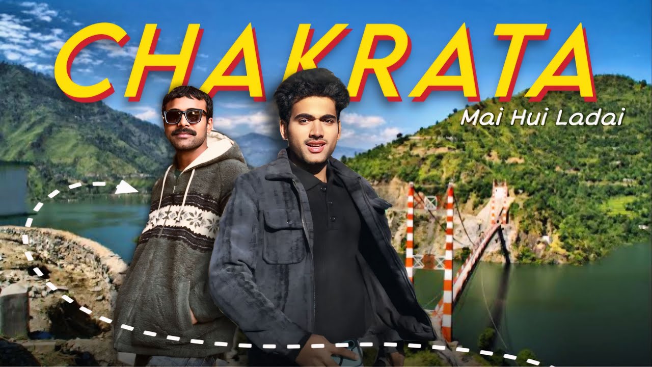 Chakrata Mai Hui Ladai 💥| Sohan yadav | Bhuppi | Vlog #031 