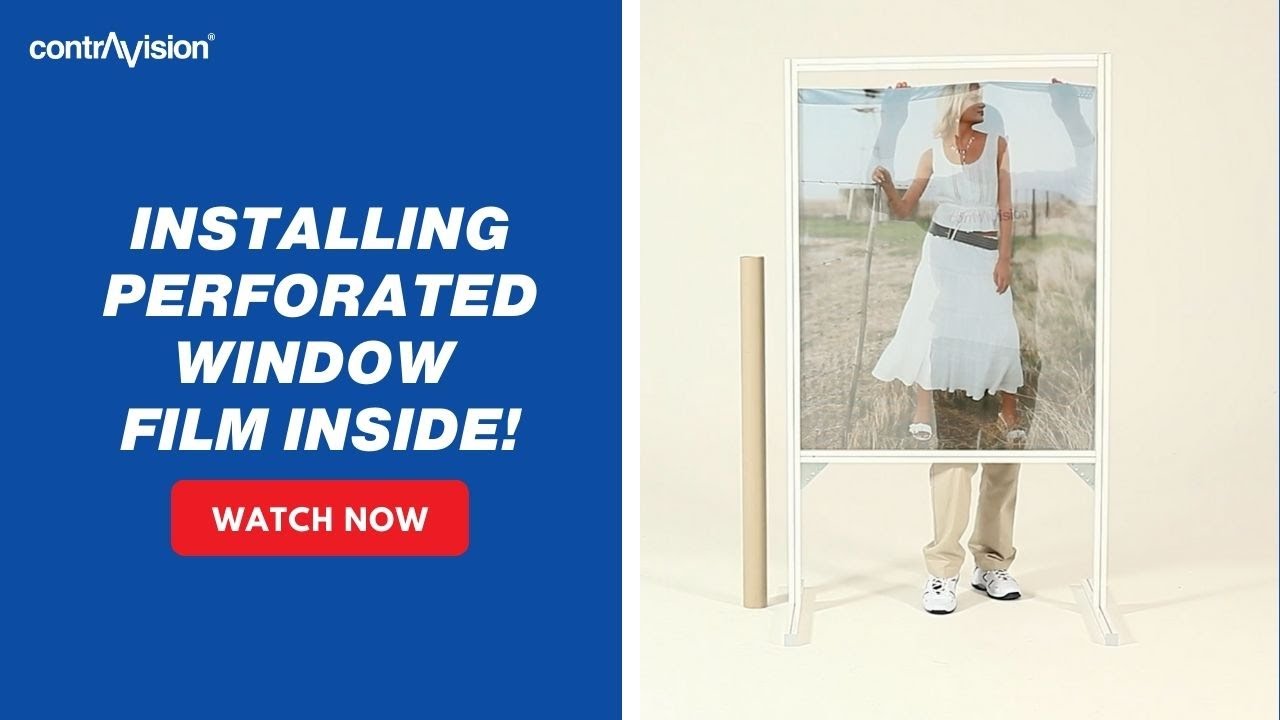 How To Apply Perforated Window Film - Inside Window Application of Contra Vision&reg; Performance&trade;