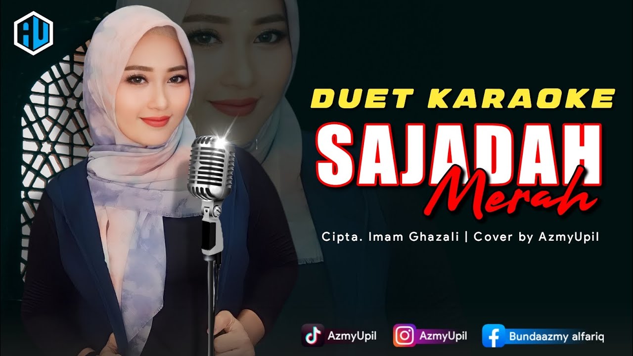 SAJADAH MERAH ( Qosidah ) - KARAOKE DUET Bersama AzmyUpil