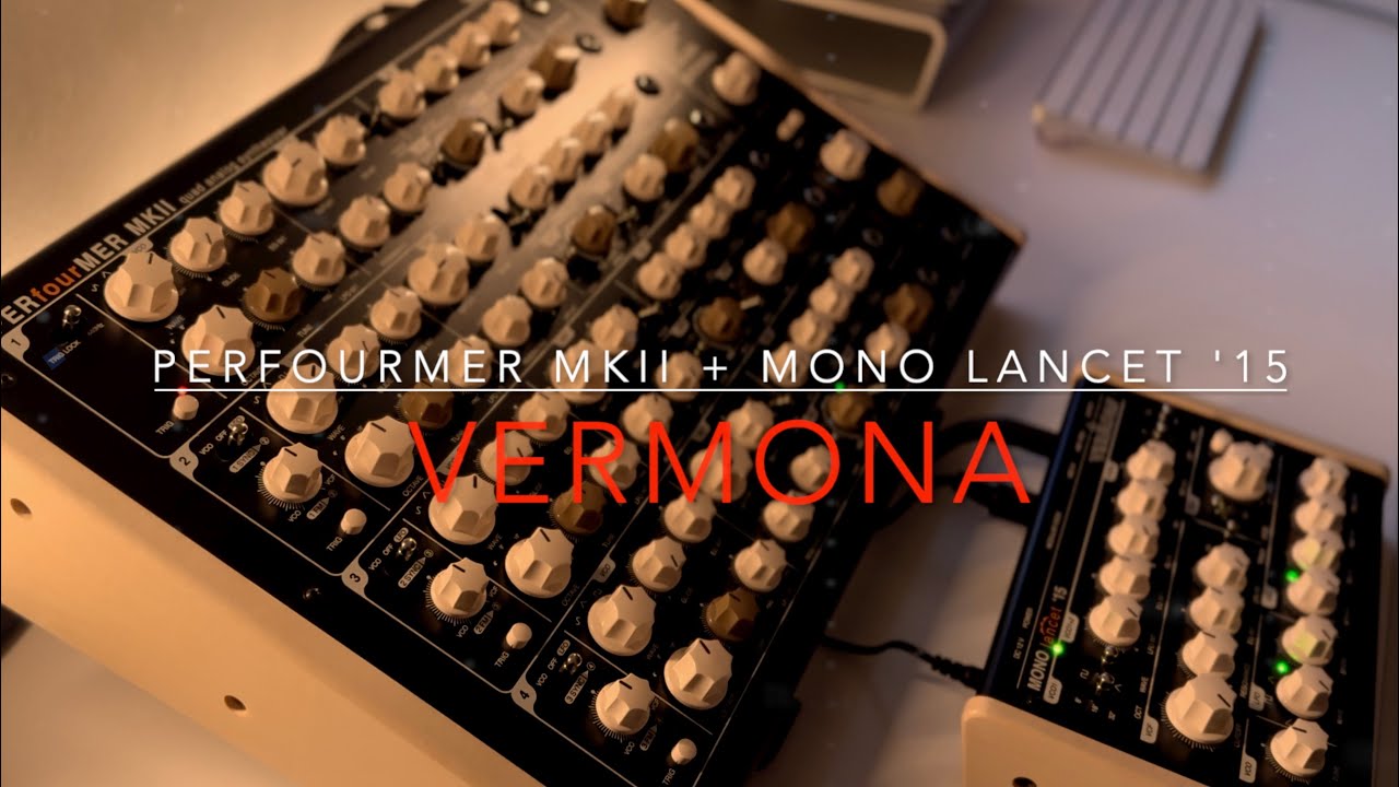 VERMONA PERfourMER MKII + MONO lancet '15