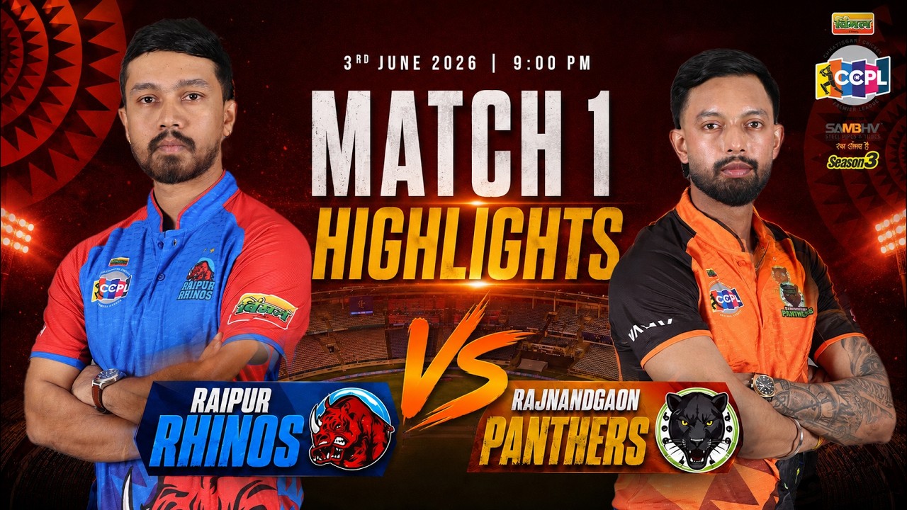Raipur Rhinos 🆚 Rajnandgaon Panthers | Match 1 Highlights | CCPL Season 3 | June 3, 2026