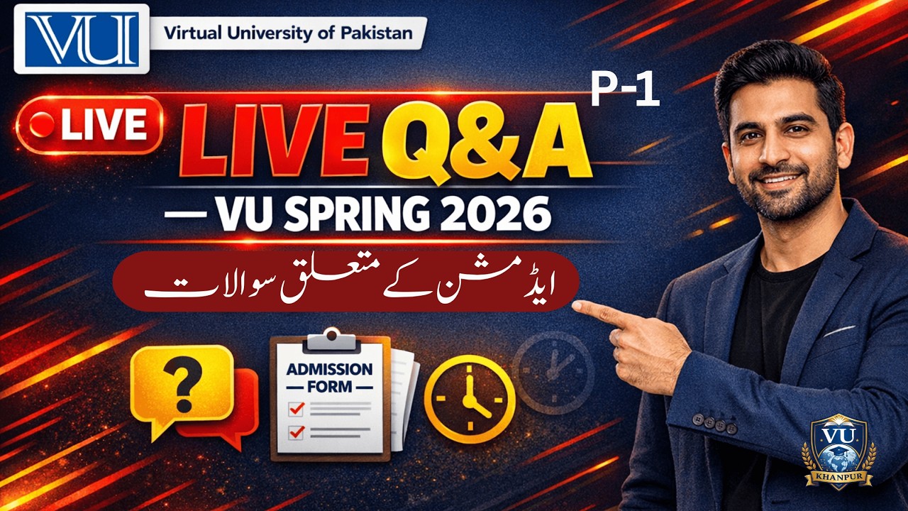 LIVE Q&A: VU Spring 2026 Admissions | Eligibility &bull; Fee &bull; Apply &bull; Dates | Virtual University