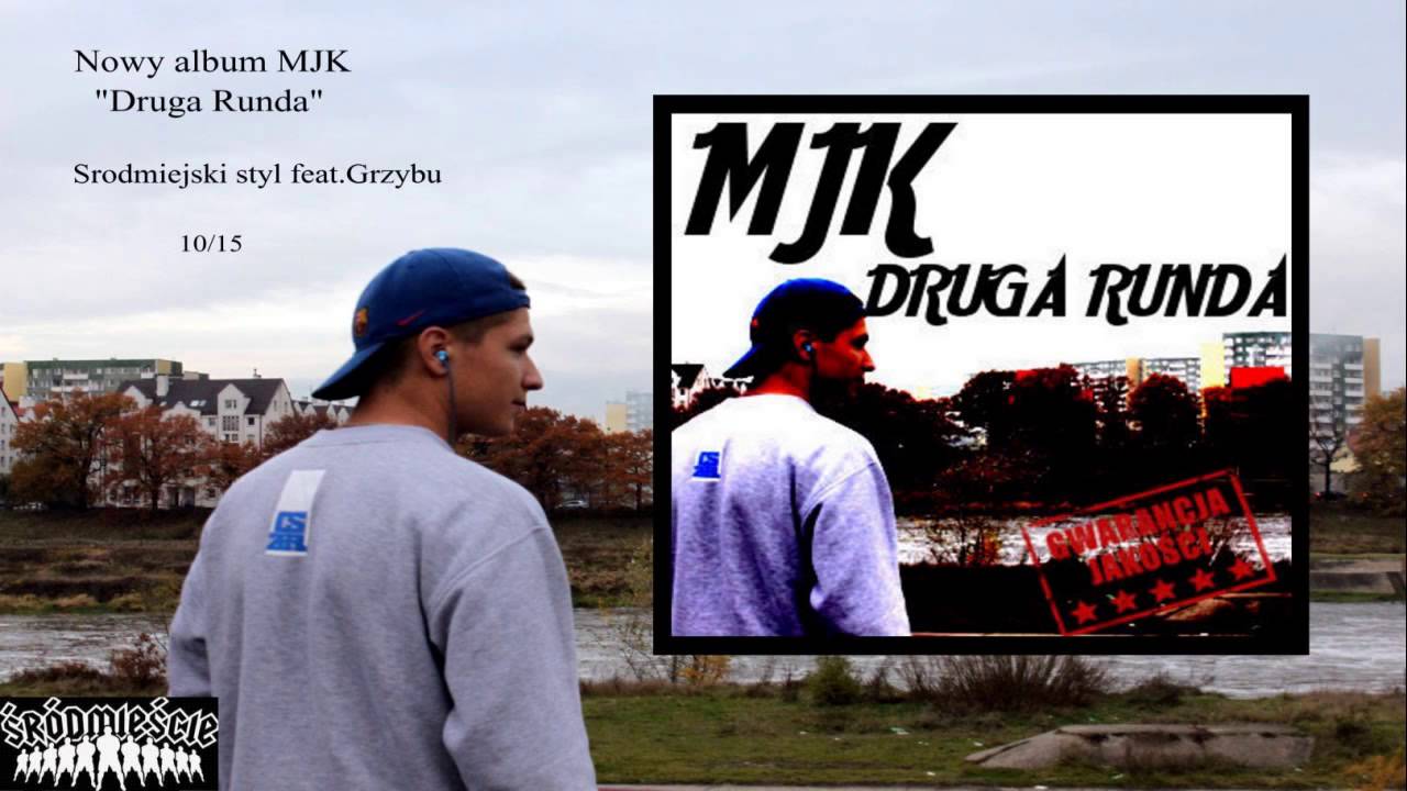10.MJK feat.Grzybu-Śr&oacute;dmiejski styl