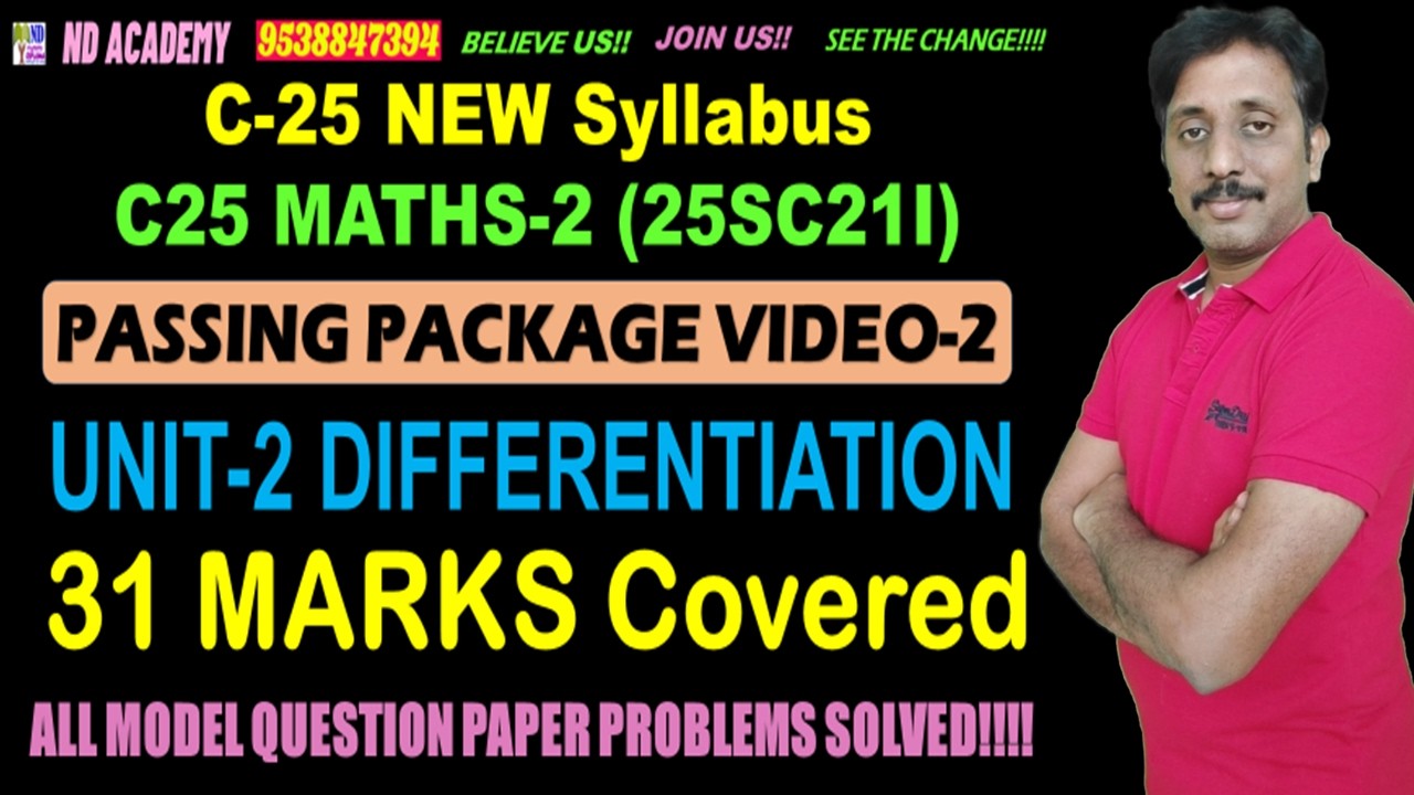 C25 MATHS-2 PASSING PACKAGE VIDEO-2 |31 MARKS COVERED |25SC21I |DIFFERENTIATION |ND Academy