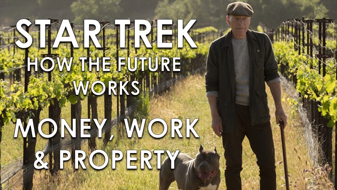 How Star Trek's Future Works Part 1: Money, Work and Property