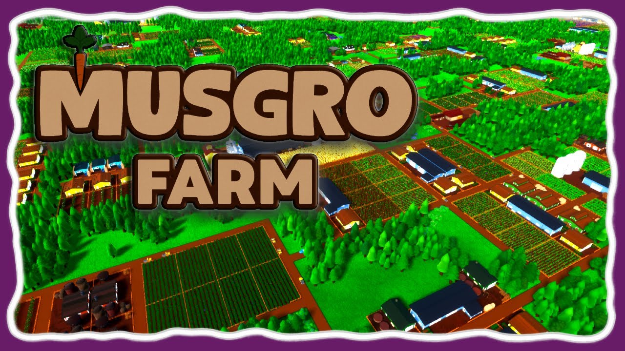 Musgro Farm【 #MusgroFarm 】Gameplay Espa&ntilde;ol - No talking