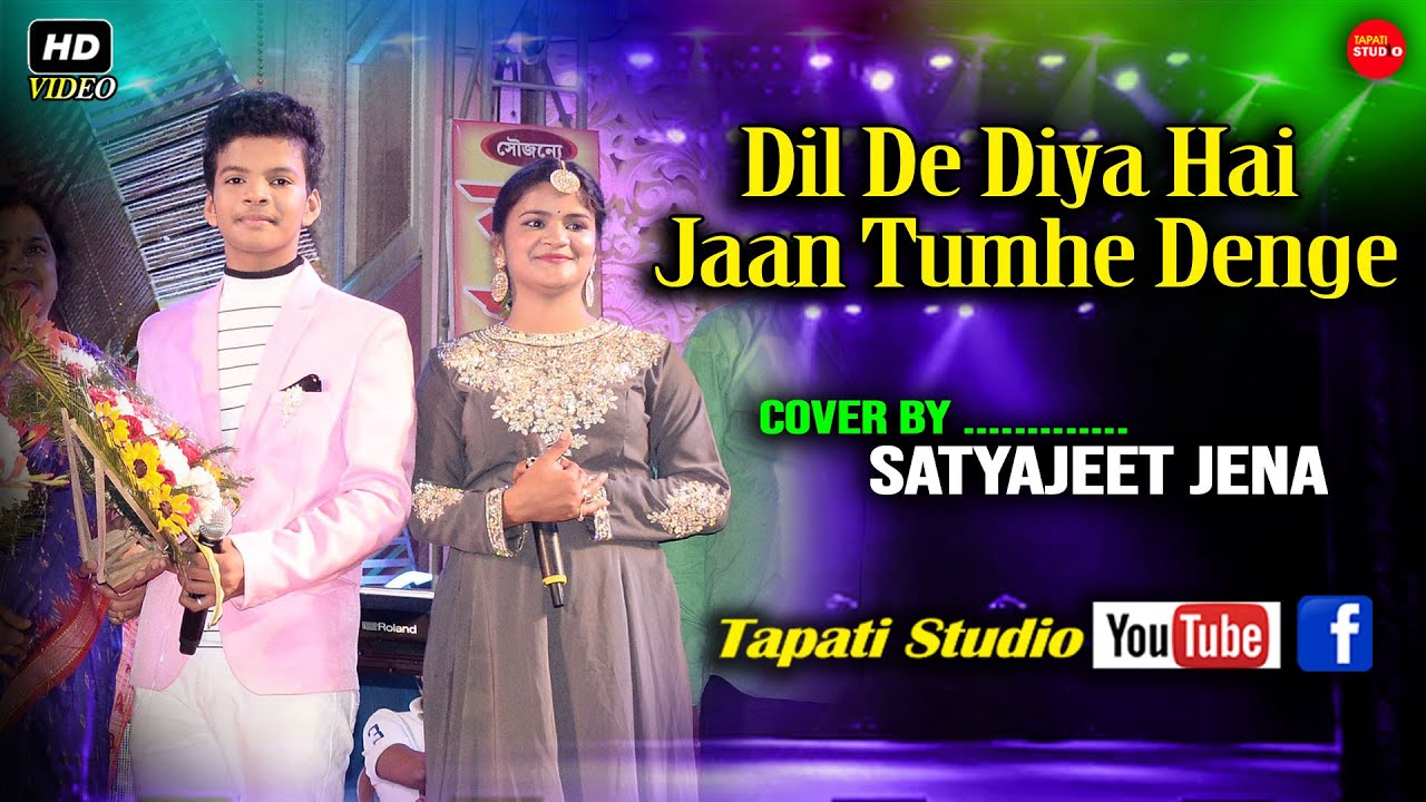 Dil De Diya Hai Jaan Tumhe Denge \\ Cover By- Satyajeet Jena \\ Live Stage Performance