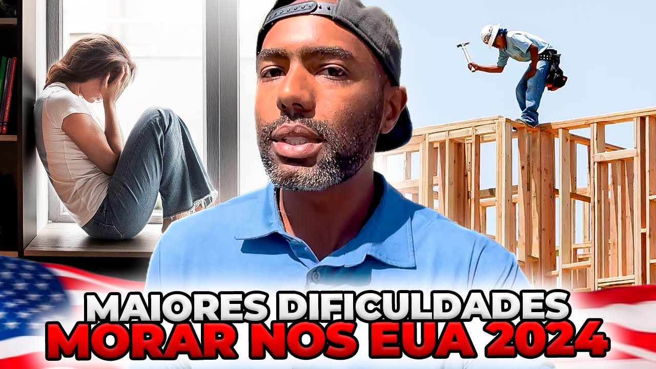 DIFICULDADES EM MORAR NOS ESTADOS UNIDOS 2024