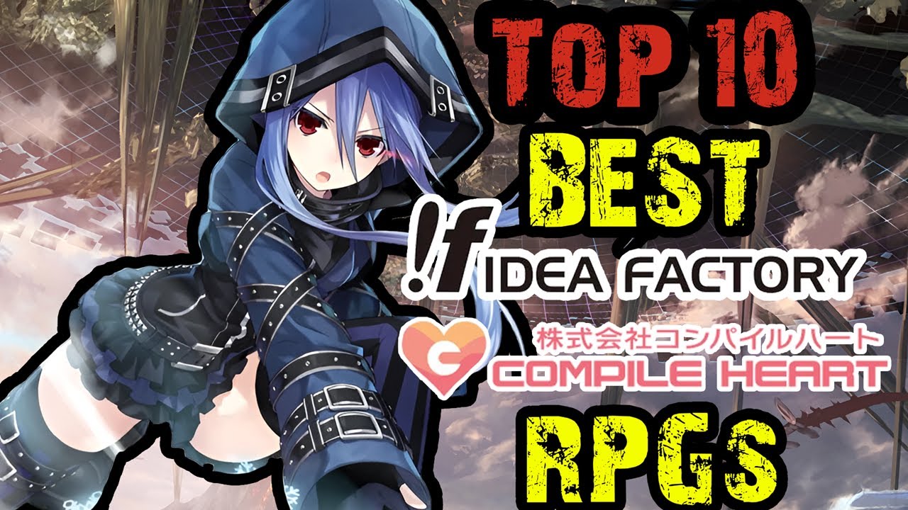 Top 10 Best Idea Factory/Compile Heart RPGS