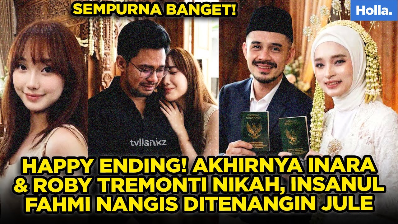 HAPPY ENDING! AKHIRNYA INARA & ROBY TREMONTI NIKAH, INSANUL FAHMI NANGIS DITENANGIN JULE