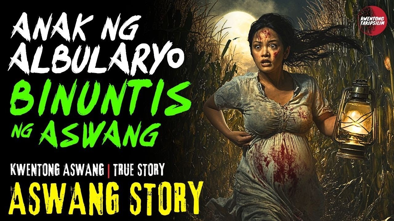 Kwentong Aswang _ True Story _ ANAK NG ALBULARYO BINUNTIS NG ASWANG.