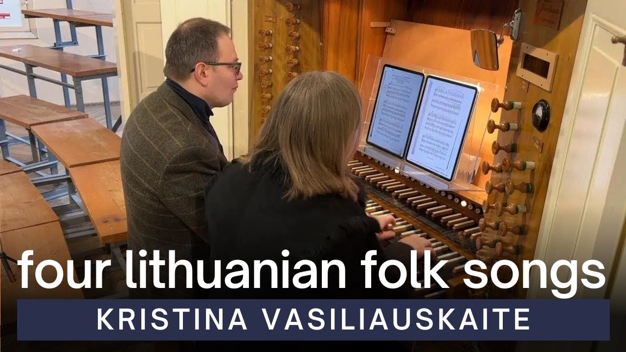 Four Lithuanian Folk Songs | Kristina Vasiliauskaite | Vilnius St. Casimir's Church