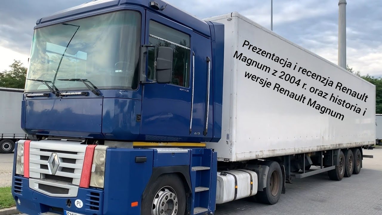 Prezentacja i recenzja Renault Magnum z 2004 r. oraz historia i wersje Renault Magnum