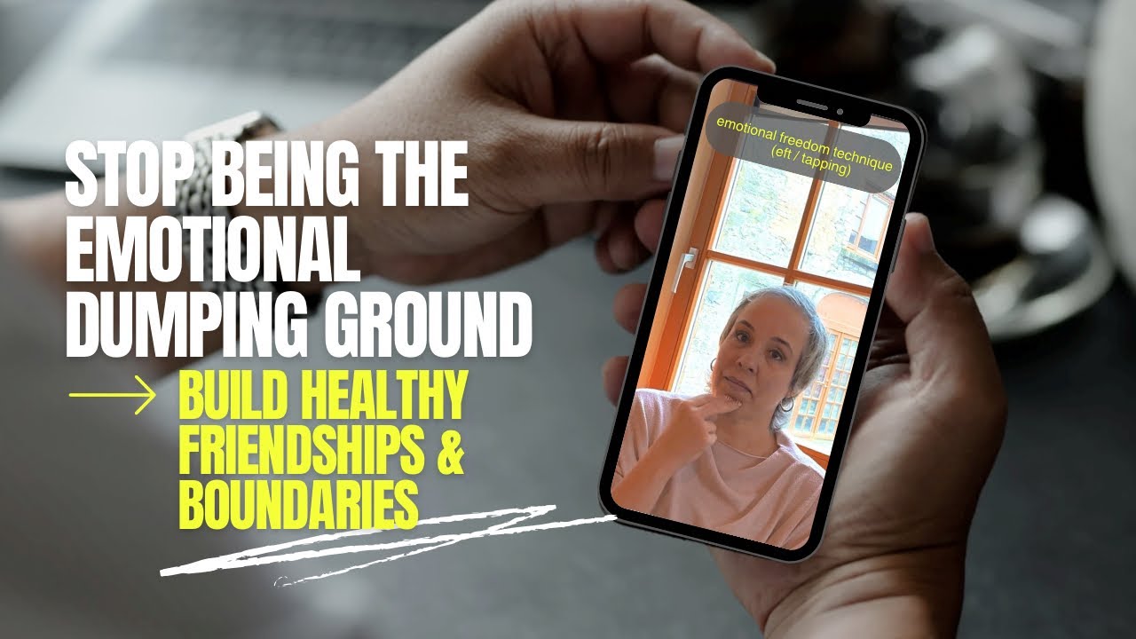 🛑 Stop Being the Emotional Dumping Ground | EFT for Healthy Friendships & Boundaries