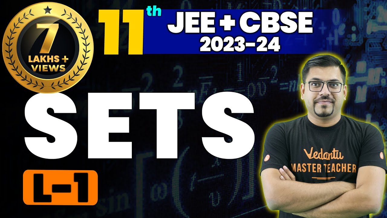 Sets - Concepts (L-1) | Sets Class 11 Maths Chapter 1 | CBSE/ JEE 2024 | Harsh Sir | Vedantu Math