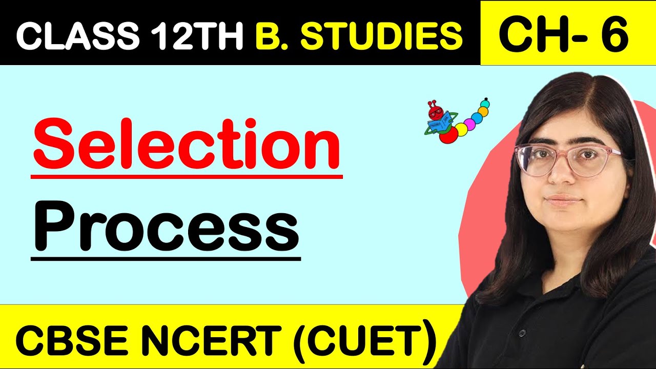 SELECTION PROCESS | SELECTION TESTS | Staffing Class 12 Business Studies | CS Payal Popli