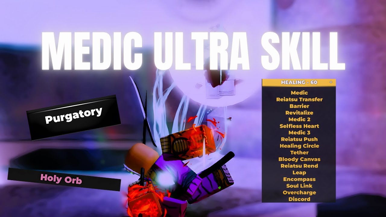 MEDIC ULTRA SKILL MAKES MEDIC UNSTOPPABLE (Holy Orb) | Type Soul