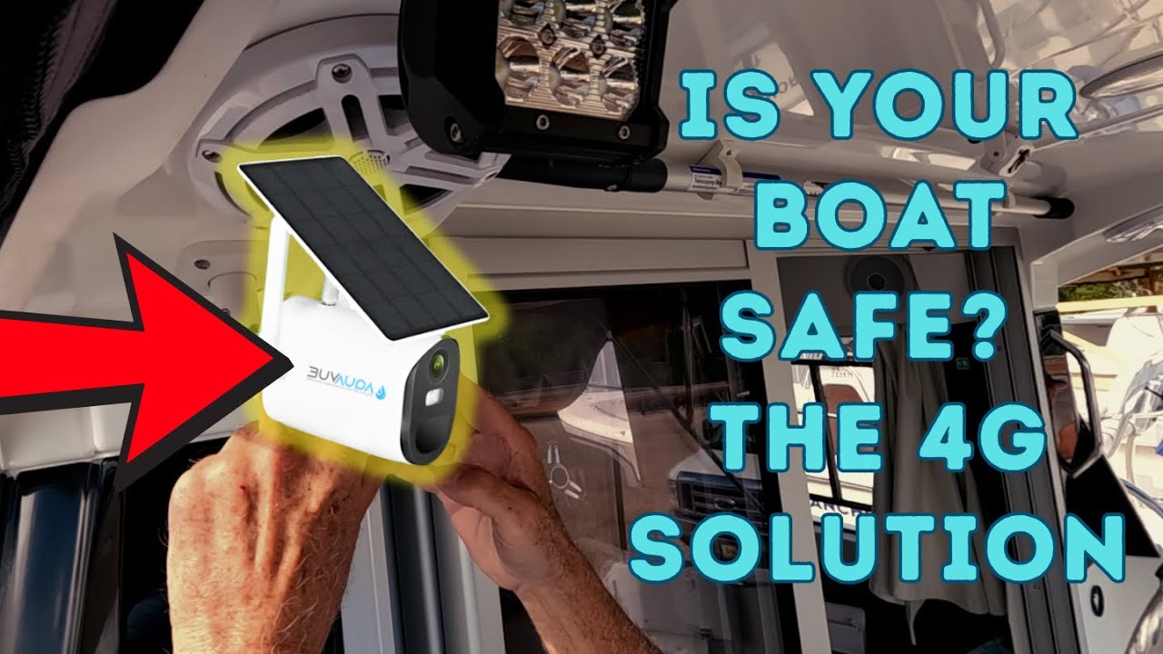 BEST SECURITY 4G CAMERA for your BOAT - EASY DIY Install
