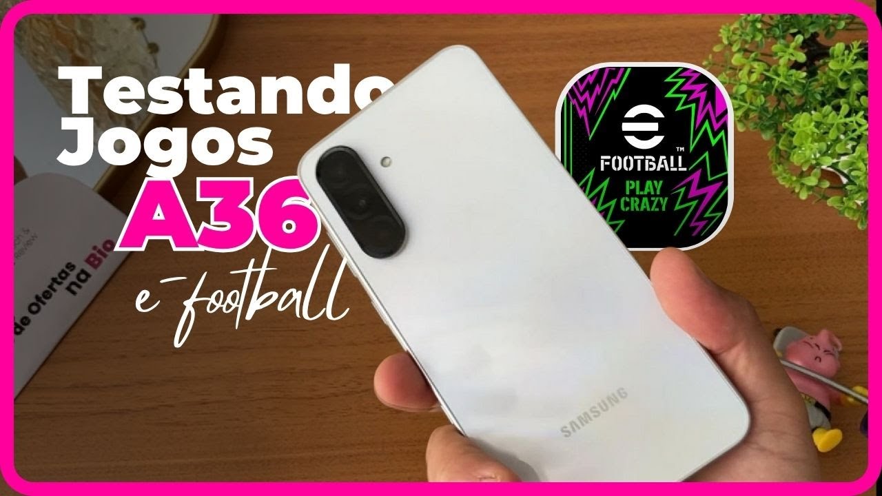 Testando EfootBall no A36