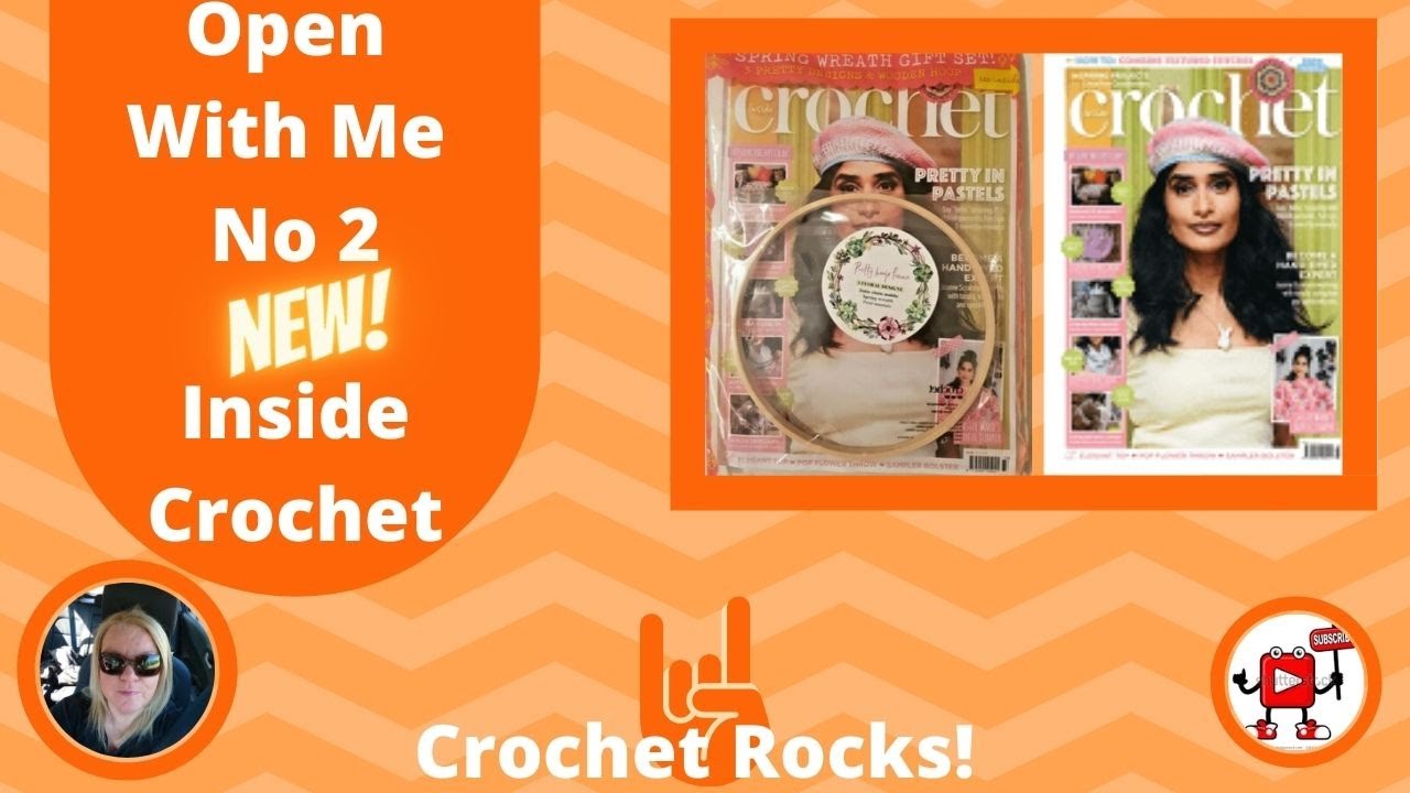 Open With Me No 2 INSIDE CROCHET Magazine Issue 133 Review | Crochet Rocks