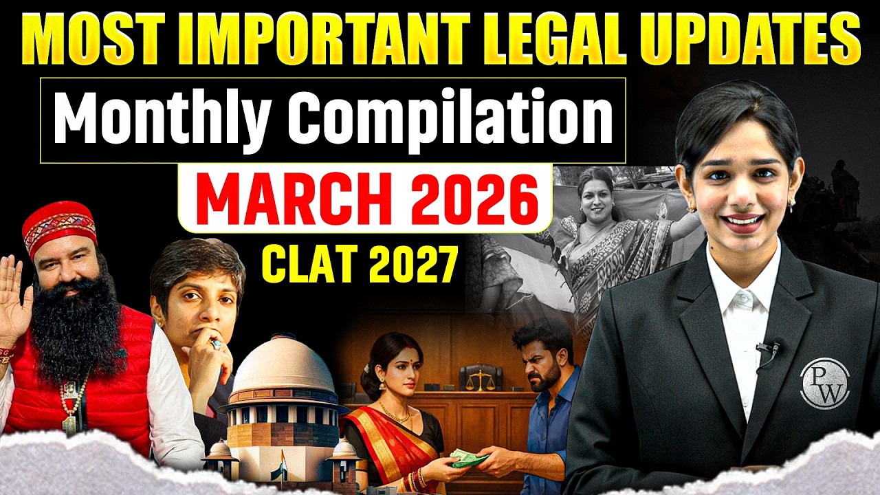 CLAT 2027 | March 2026 Most Important Legal Updates 🔥 | Monthly Current Affairs for Law Entrance