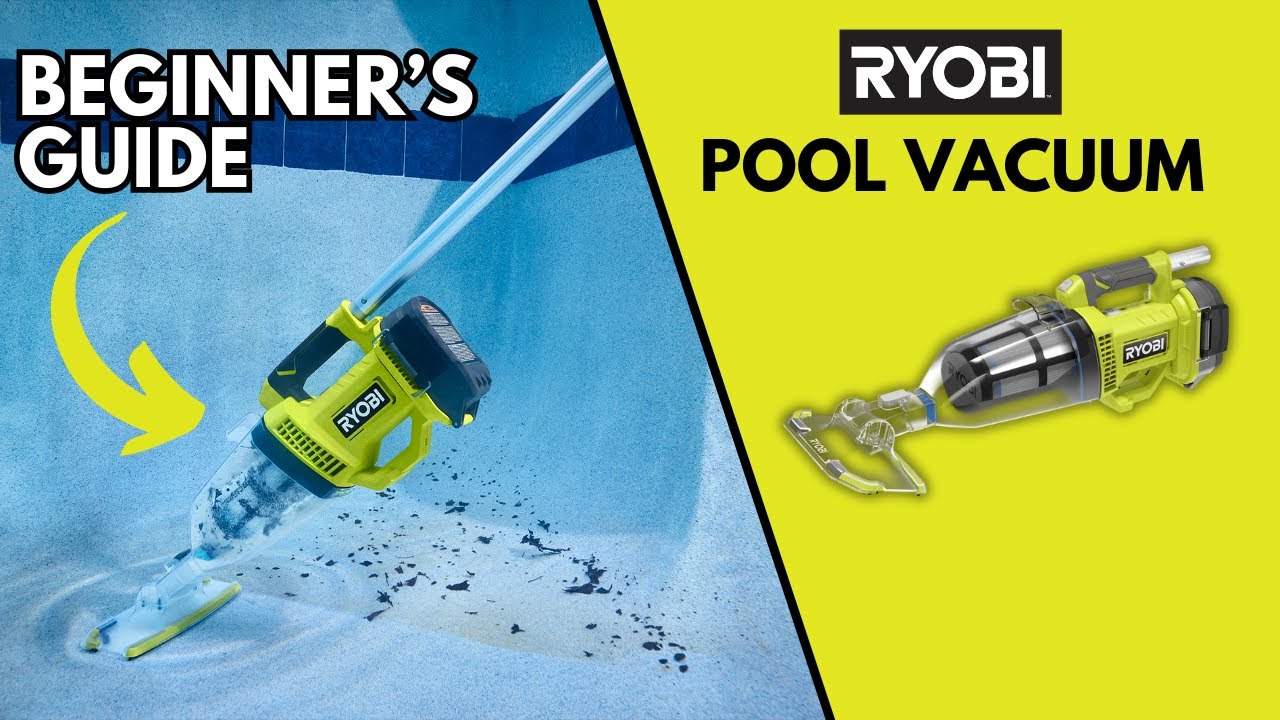 How to Set Up, Use, and Maintain the RYOBI 18V ONE+ Pool Vacuum