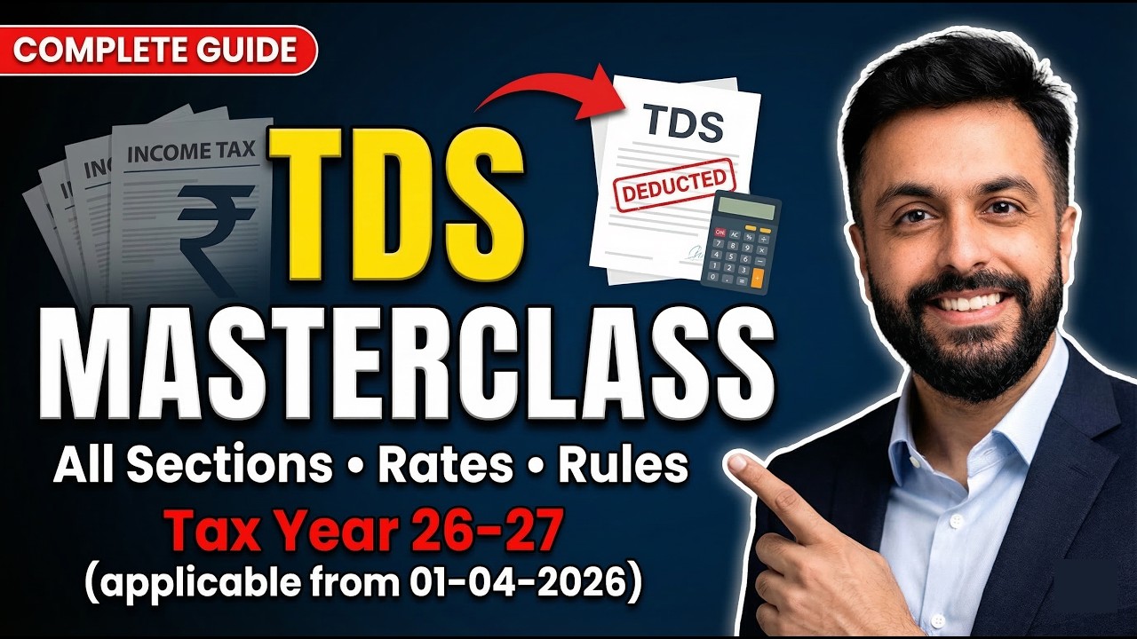 Full TDS in One Video| TDS Complete Guide for Beginners| Income Tax Act 2025| CA Devesh Thakur