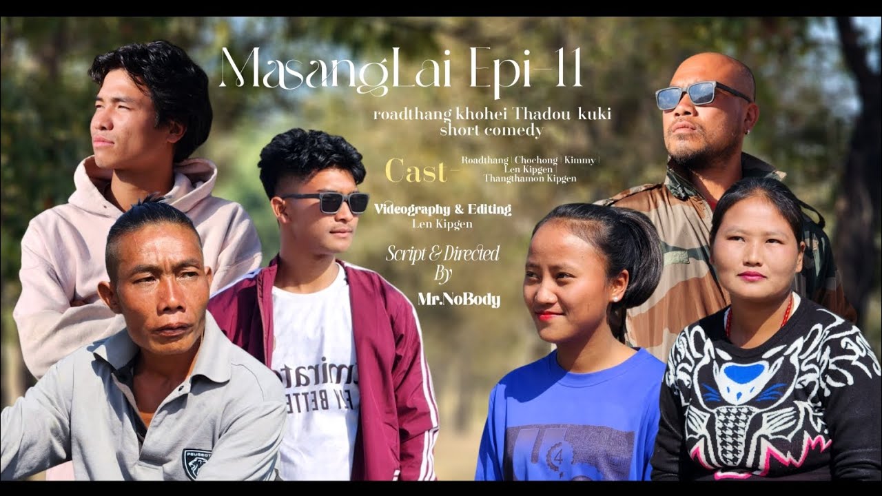 Masanglai 11 Roadthang khohei thadou-kuki short comedy