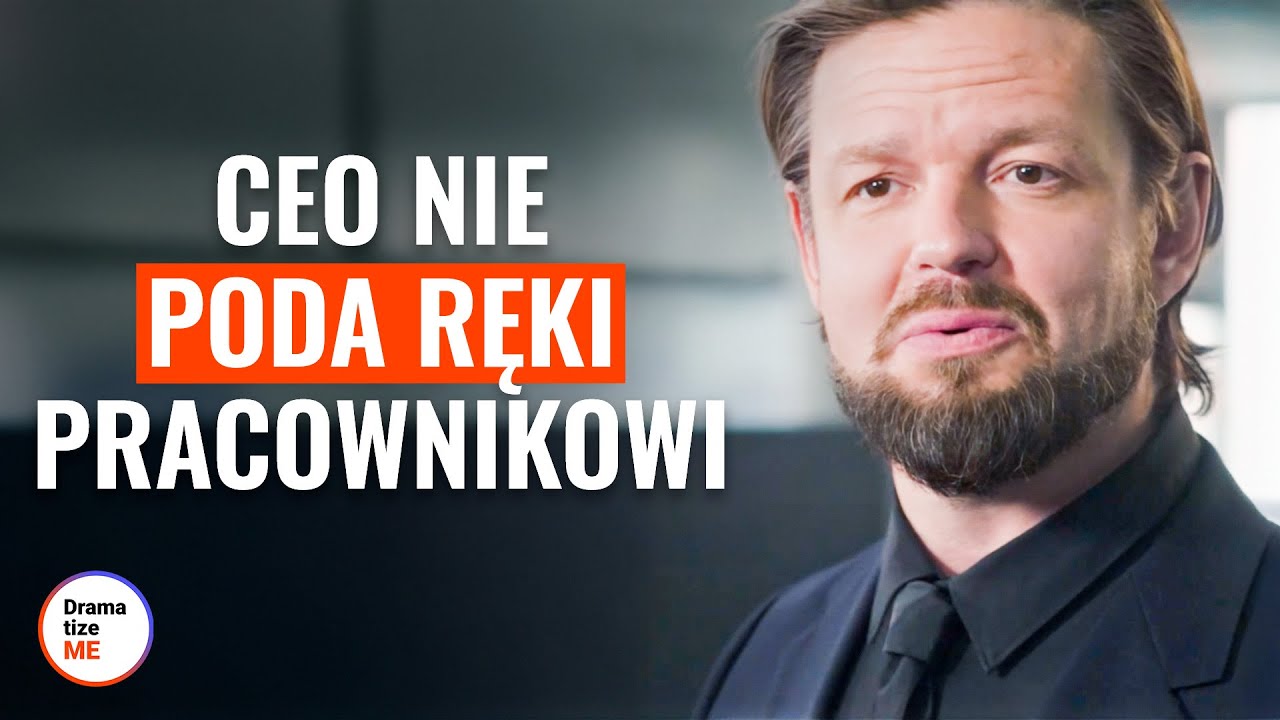 CEO nie poda ręki pracownikowi | @DramatizeMe Polska