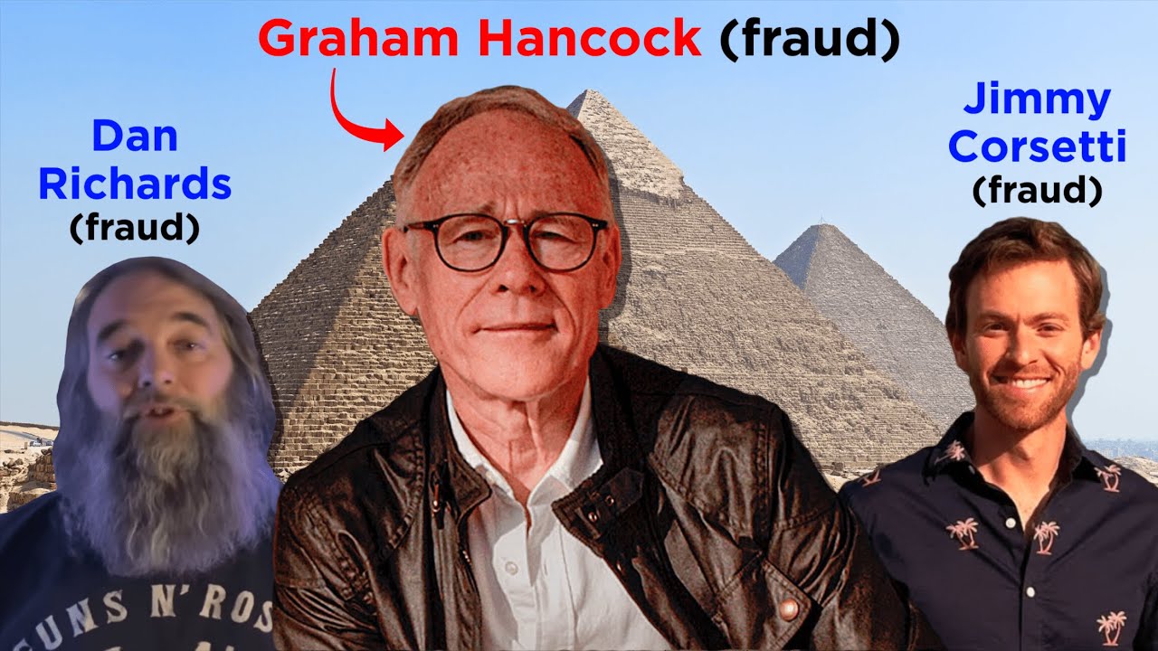 The Great Big Pseudoarcheology Debunk (Graham Hancock, Dan Richards, Jimmy Corsetti)