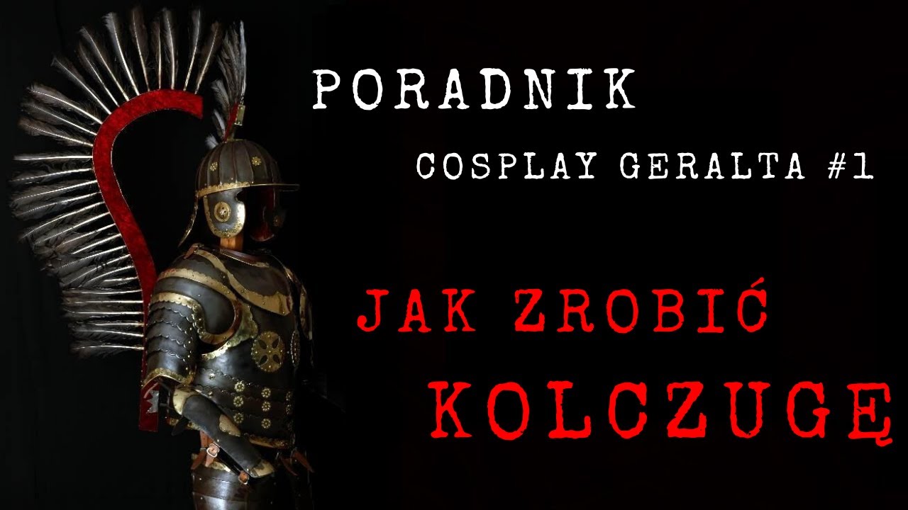 JAK ZROBIĆ KOLCZUGĘ? - Cosplay Geralta #1