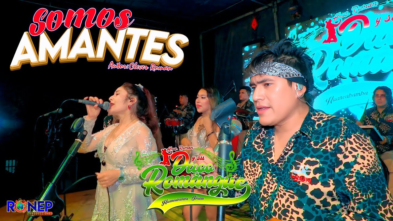 SOMOS AMANTES - DUO ROMANGUE - EN CONCIERTO 2025