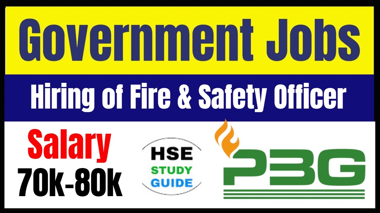 HSE Officer & Fire Officer Government Jobs | Government Safety Officer Recruitment | Government Jobs