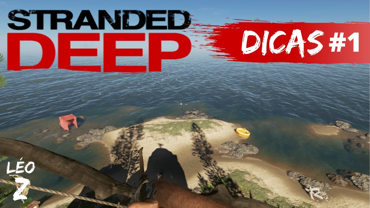 Stranded Deep Dicas #1