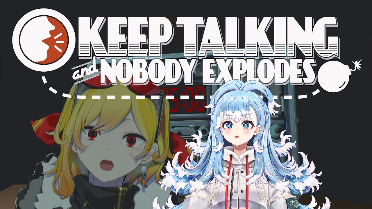 【KEEP TALKING AND NOBODY EXPLODES】Ela pls don't explode【Kobo x Kaela】