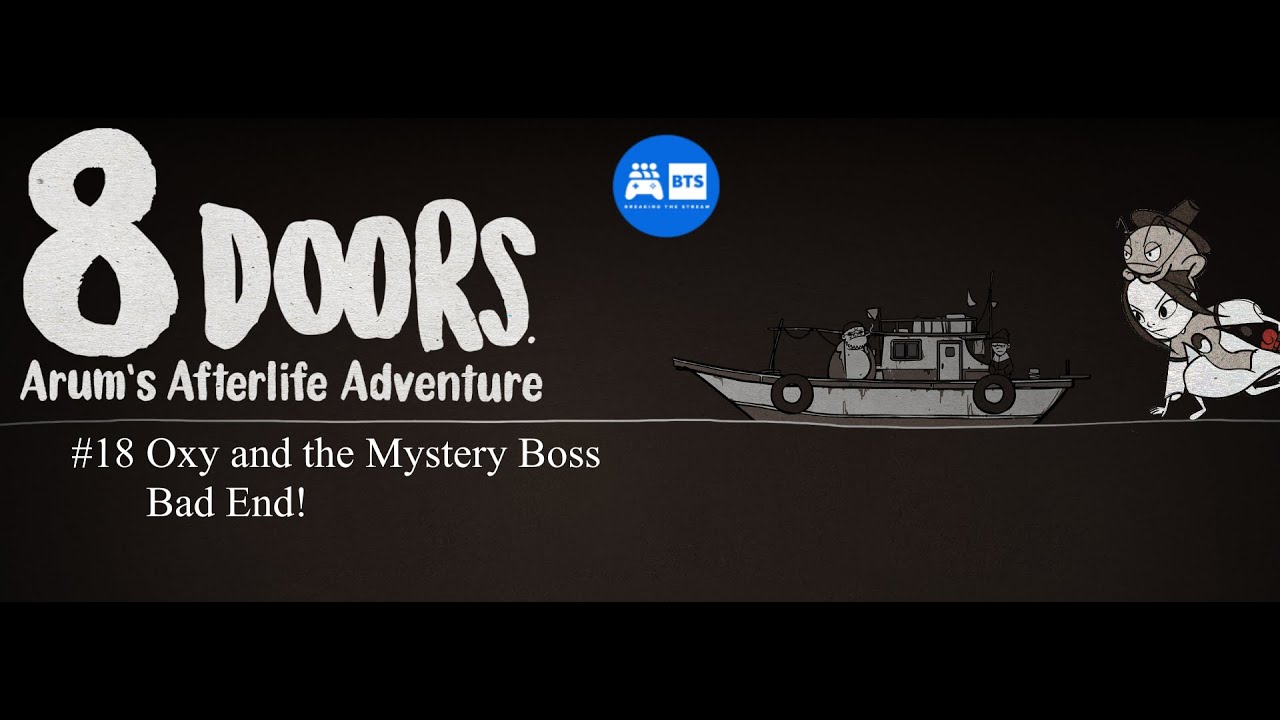 8Doors: Arum's Afterlife Adventure - Oxy and Mystery Boss! Bad End!
