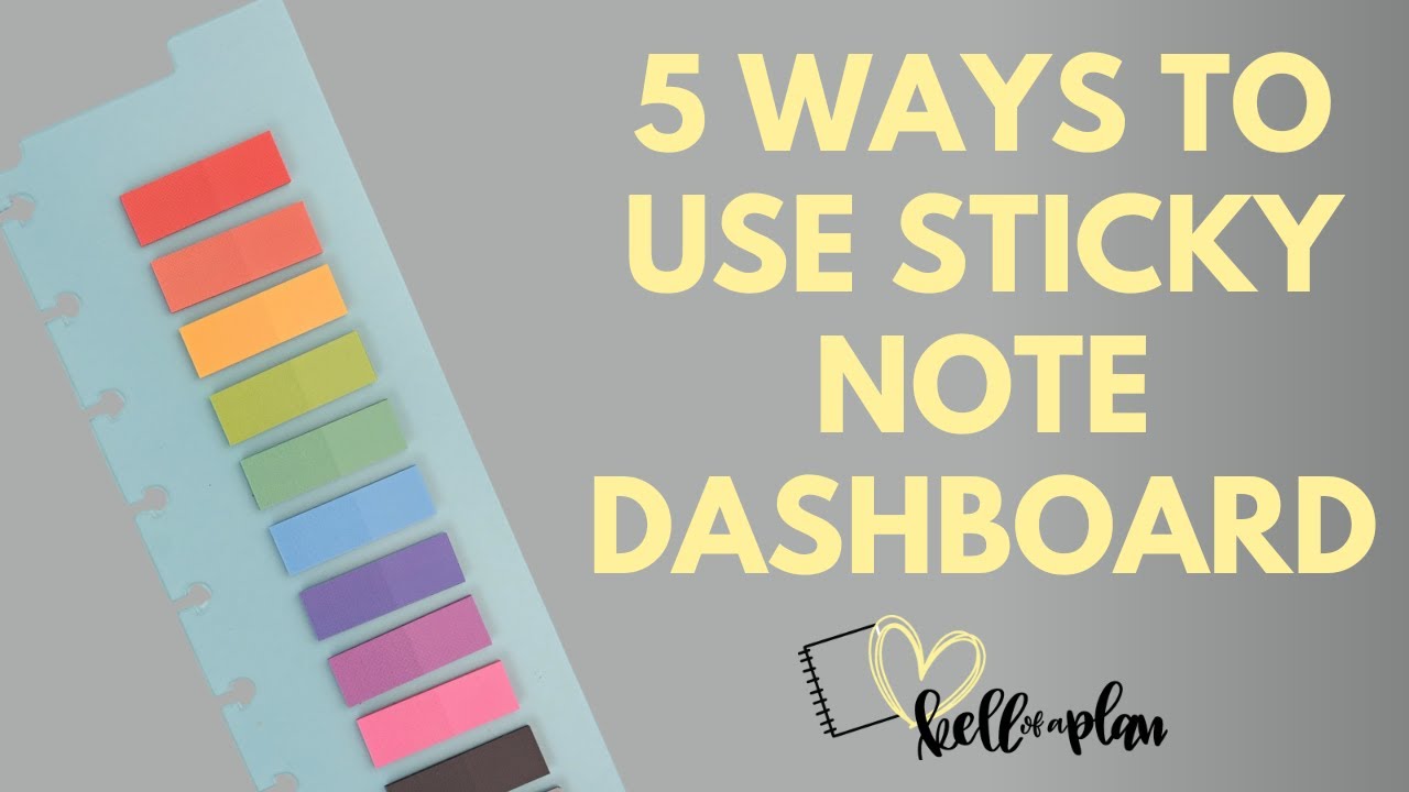 Five Ways To Use Sticky Notes from Dashboard