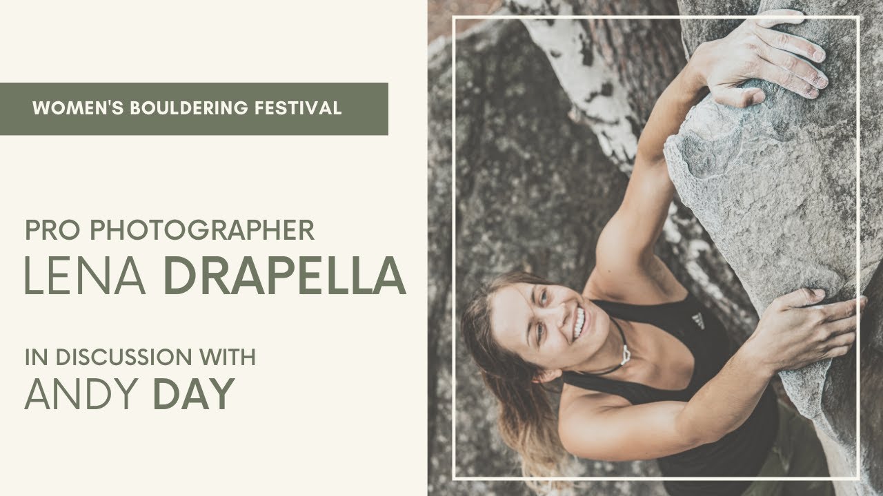 Pro Climbing Photographer LENA DRAPELLA | Interview By Andy Day