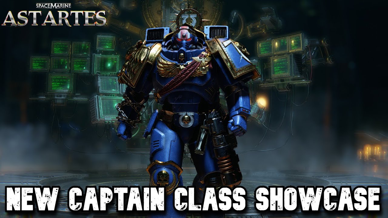 NEW CAPTAIN CLASS SHOWCASE + Others - Warhammer 40K: Space Marine 2 - Astartes Overhaul V3