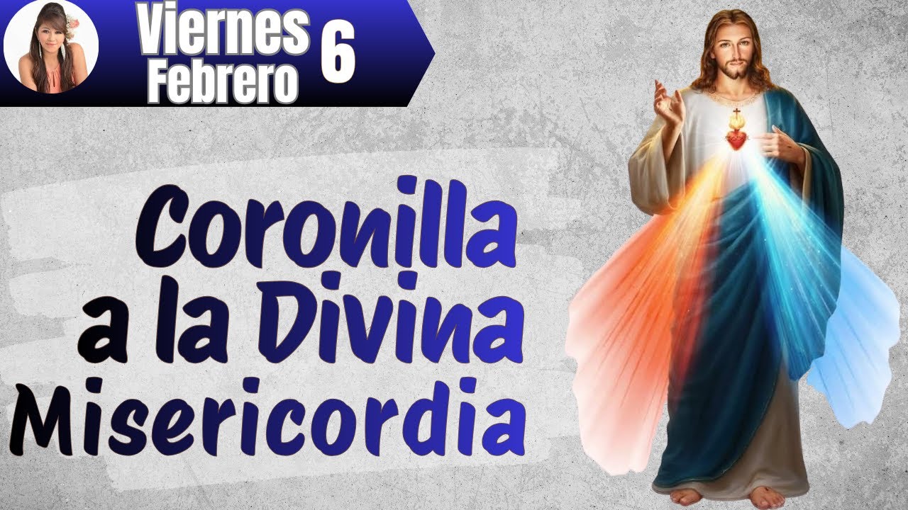CORONILLA DE LA DIVINA MISERICORDIA ✝Por sus LLAGAS hemos sido SANADOS👉Viernes 5 de Febrero