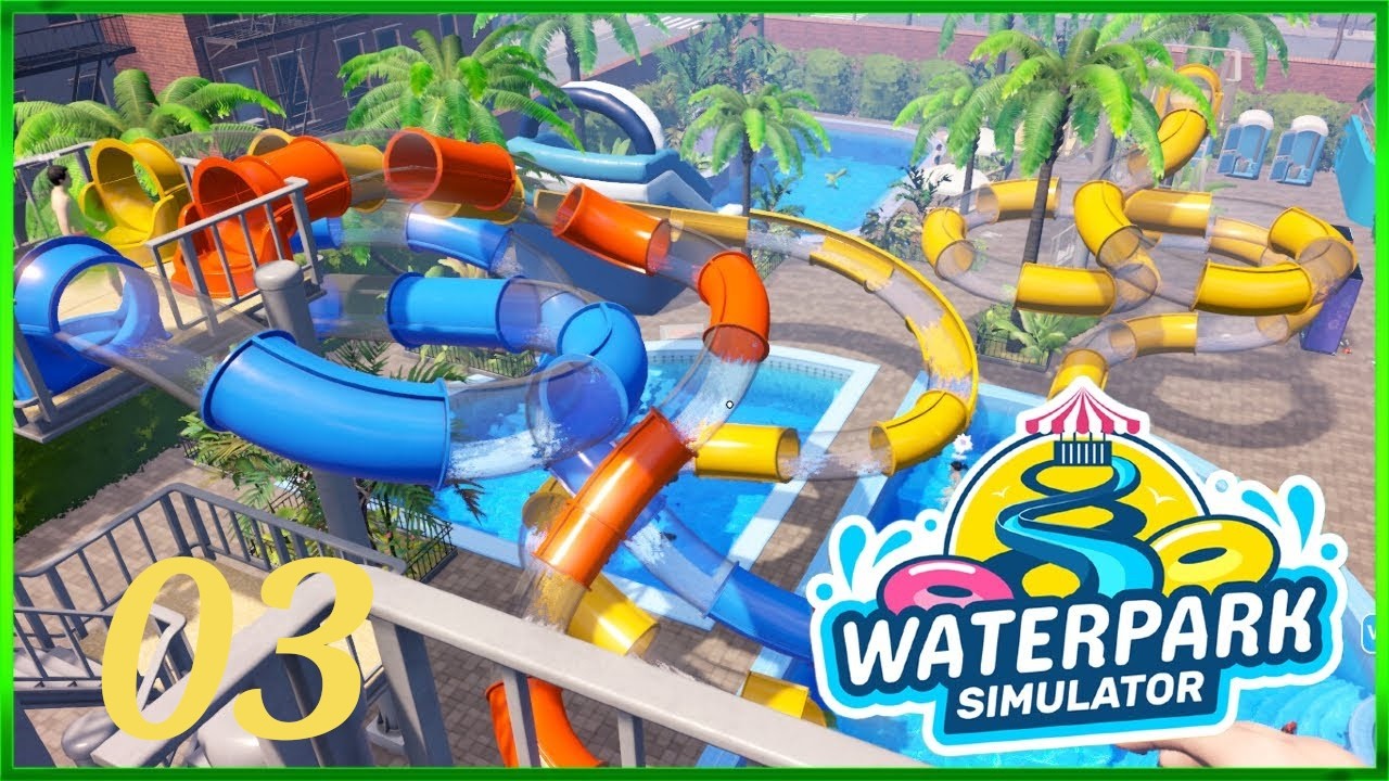 Wir stellen einen ein #03 Waterpark Simulation