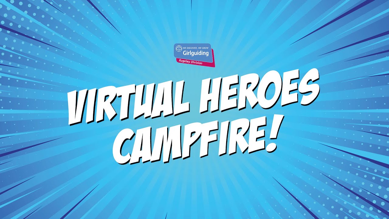 Girlguiding Rugeley Virtual Campfire
