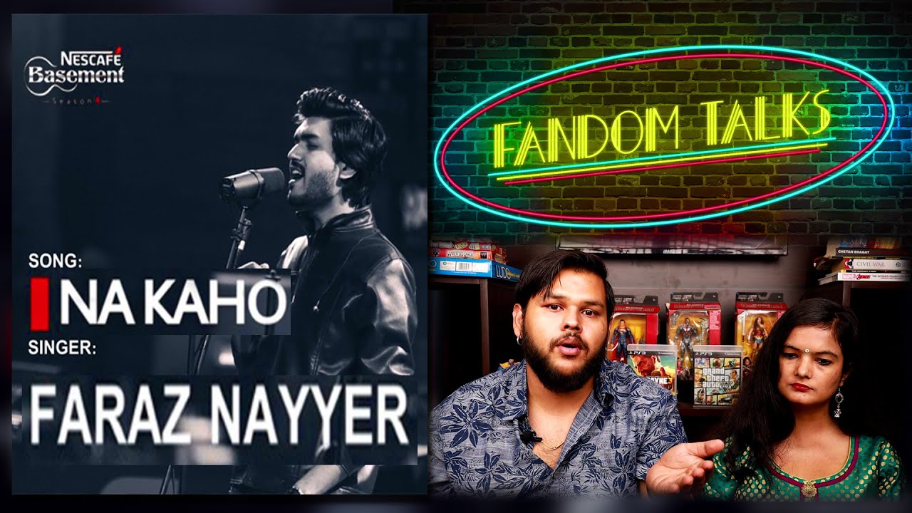 Na Kaho Reaction | Faraz Nayyer | Nescafe Basement | Season 4 | Fandom Talks | Sushant & Aanchal