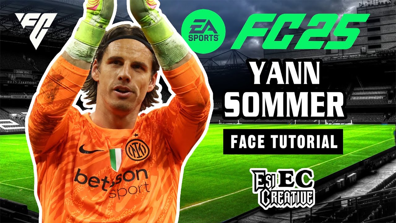 Yann Sommer face tutorial creation EA FC 25 clubs and career mod.